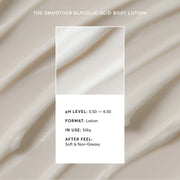 The Smoother Glycolic Acid Body Lotion L6